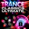 Trance Classics Ultimate, Vol. 8 (Back to the Future, Best of Club Anthems), 2011