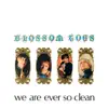We Are Ever So Clean album lyrics, reviews, download