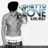 Ghetto Love (feat. Kardinal Offishall) [Main Version] - Single