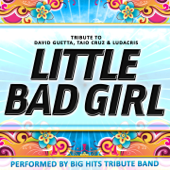 Little Bad Girl - Big Hits Tribute Band