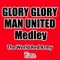 Glory Glory Man United Medley - The World Red Army lyrics