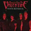 Your Betrayal - Single album lyrics, reviews, download
