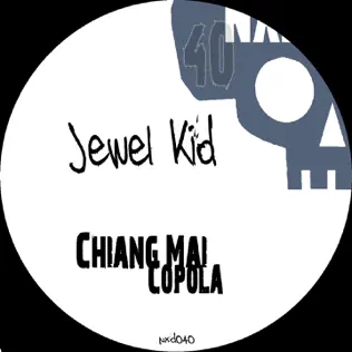 descargar álbum Jewel Kid - Chiang Mai Copola