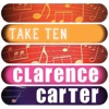 Clarence Carter: Take Ten