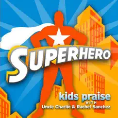 Superhero by Uncle Charlie album reviews, ratings, credits