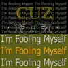 I'm Fooling Myself - Single album lyrics, reviews, download
