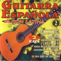 Various Artists - Guitarra Española - Pasion Latina Vol.2 (Spanish Guitar - Latin Passion) artwork