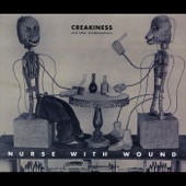 Nurse With Wound - Creakiness