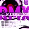 La Ultima Call Remixes