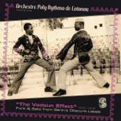 The Vodoun Effect: Funk & Sato from Benin's Obscure Labels, Vol. 1: 1972-1975 (Analog Africa No. 4) - Orchestre Poly-Rythmo de Cotonou