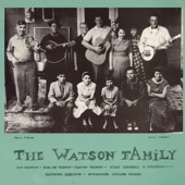 The Doc Watson Family - That Train That Carried My Girl from Town