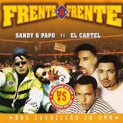 Frente a Frente: El Cartel & Sandy Papo - Sandy y Papo
