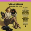 The German Song / Schlager Anthology, Vol. 8 - Recordings 1941 - 1944