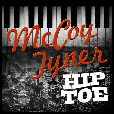 Hip Toe (Live) - McCoy Tyner