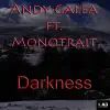 Stream & download Darkness (feat. Monotrait) - Single