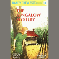 Carolyn Keene - The Bungalow Mystery: Nancy Drew Mystery Stories 3 (Unabridged) artwork
