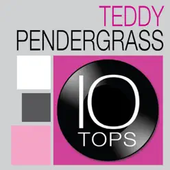 10 Tops: Teddy Pendergrass (Re-Recorded Versions) - Teddy Pendergrass