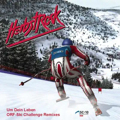 Um dein Leben - Ski Challenge Remixes, Vol. 1 - EP - Herbstrock