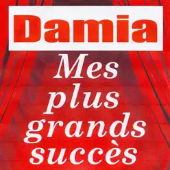 Mes plus grands succès : Damia - Damia