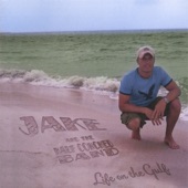 Jake and The Half Conched Band - Life On the Gulf