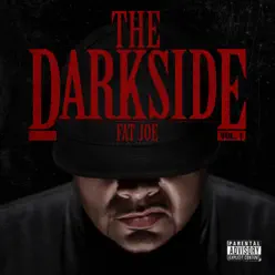 The Darkside, Vol. 1 - Fat Joe