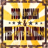 Todd Adelman & the Love Handles - Hand Over Your Heart
