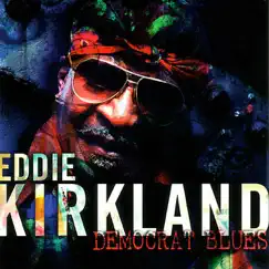 Democrat Blues by Eddie Kirkland album reviews, ratings, credits