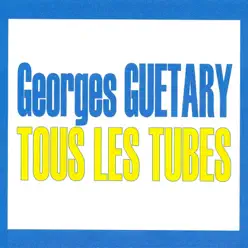 Tous les tubes - Georges Guétary