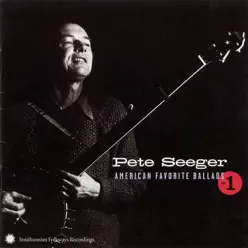 American Favorite Ballads, Vol. 1 - Pete Seeger