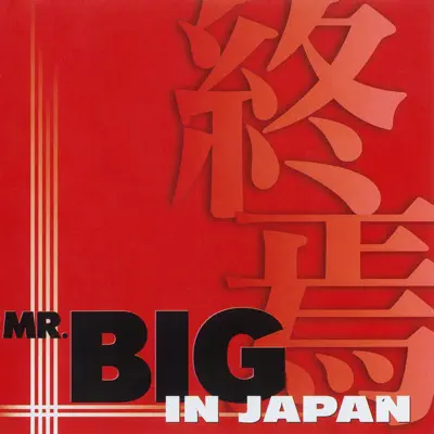 In Japan (Live) - Mr. Big In Japan (Live) - Mr. Big