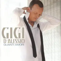 Quanti Amori by Gigi D'Alessio album reviews, ratings, credits