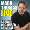 Serious Organised Criminal (Live) - Mark Thomas