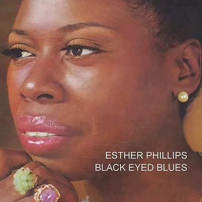 Black Eyed Blues - Esther Phillips