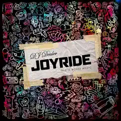 Joyride by DJ Dealer album reviews, ratings, credits