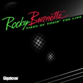 Rocky Burnette - Tired of Toein' the Line