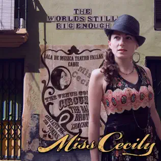télécharger l'album Miss Cecily - The Worlds Still Big Enough