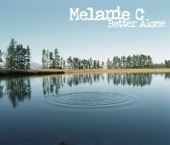 Melanie C - Better Alone (Radio Version)