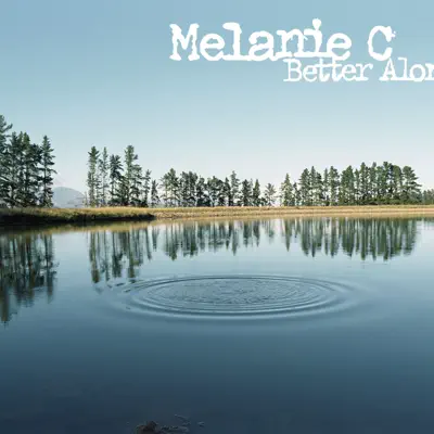 Better Alone - EP - Melanie C