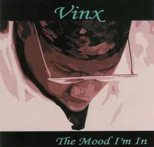 last ned album Download Vinx - The Mood Im In album