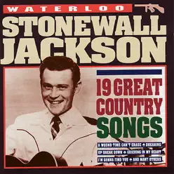 Waterloo - 19 Great Country Songs - Stonewall Jackson