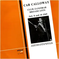 Club Zanzibar Broadcasts - Cab Calloway