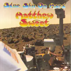 Blue Sky On Mars by Matthew Sweet album reviews, ratings, credits