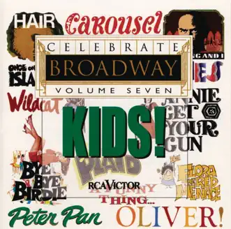 Celebrate Broadway Vol. 7: Kids by Various Artists album reviews, ratings, credits