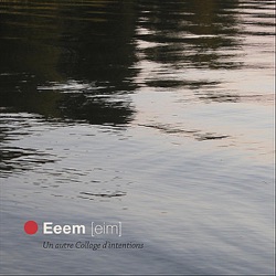 Eeem [eim] - Un autre Collage d'intentions