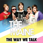 The Maine - The Way We Talk