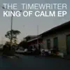 King Of Calm EP - Single album lyrics, reviews, download