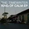 Stream & download King Of Calm EP - Single