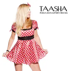 Polka Dots & Party Frocks by Taasha album reviews, ratings, credits