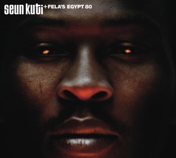 Fela's Egypt 80 & Seun Kuti - African Problems