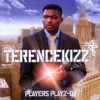 TERENCEKIZZ - Somethin Goin On